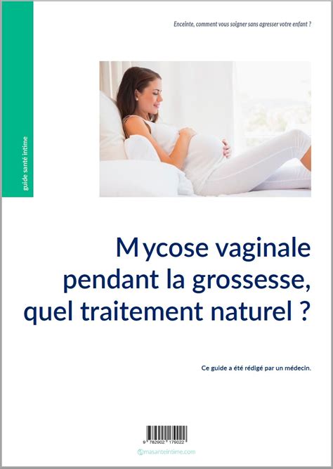 mycose vaginale perte|Comment soigner une mycose vaginale